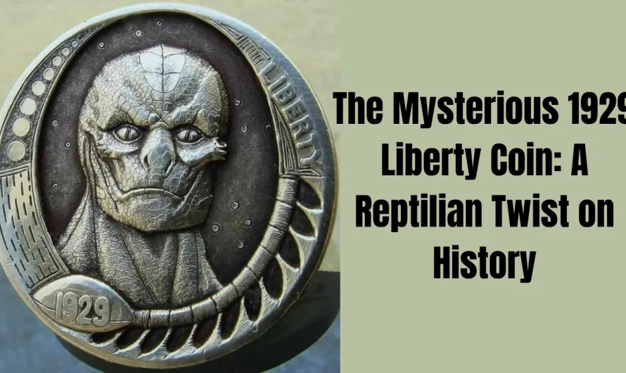 The Mysterious 1929 Liberty Coin: A Reptilian Twist on History
